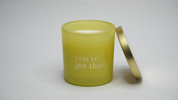You’ve got this - Scented Candle